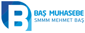Baş Muhasebe | SMMM Mehmet Baş
